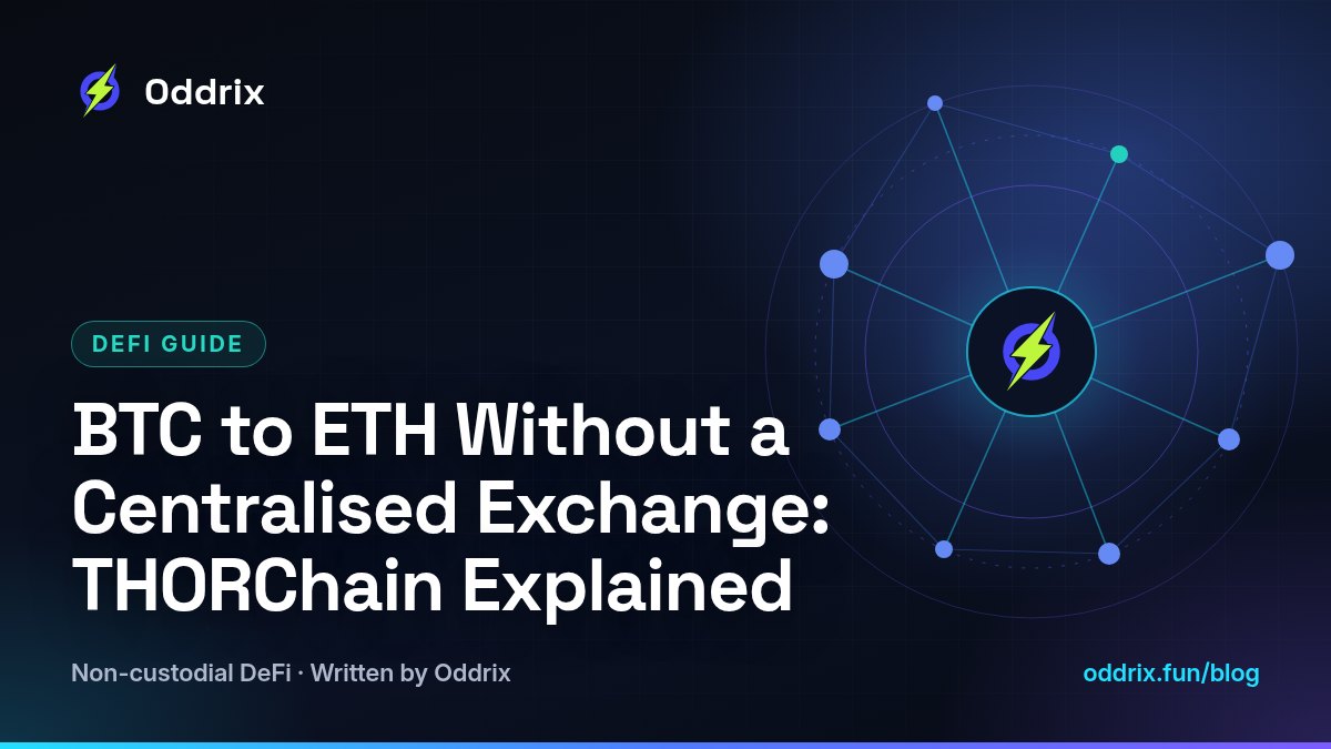 BTC to ETH Without a Centralised Exchange: THORChain Explained – Oddrix guides