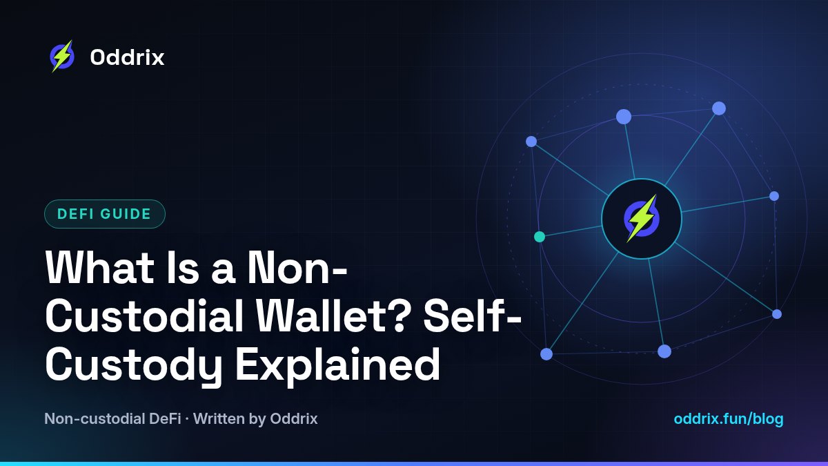 What Is a Non-Custodial Wallet? Self-Custody Explained – Oddrix guides
